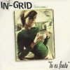 Pochette In-Grid - Tu Es Foutu In-Grid - Tu Es Foutu