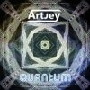 Pochette Artjey - Quantum (Original Mix) Artjey - Quantum (Original Mix)