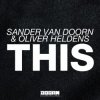Pochette Sander Van Doorn & Oliver Heldens - This (Original Mix) Sander Van Doorn & Oliver Heldens - This (Original Mix)