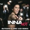 Pochette Inna - Hot (Butesha & DMC COX Radio Edit) Inna - Hot (Butesha & DMC COX Radio Edit)