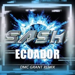 Pochette Sash! - Ecuador (Dmc Grant Radio Remix)