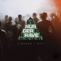 Pochette Tiscore & MYT - Nur Der Rave