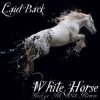 Pochette Laid Back - Waiting 4 White Horse (feat. RHCP, Sasha First Remix) Laid Back - Waiting 4 White Horse (feat. RHCP, Sasha First Remix)