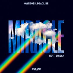 Pochette Ownboss & Luisah & DEADLINE - Miracle