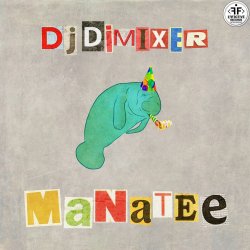 Pochette DJ DimixeR - Manatee