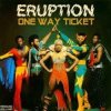 Pochette Eruption - One way ticket Eruption - One way ticket