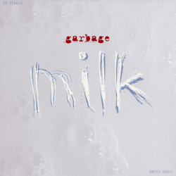 Pochette Garbage - Milk