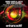 Pochette Jaco, Speed Limits, Joni Fatora - Palm Of Your Hand (Kago Pengchi Remix) Jaco, Speed Limits, Joni Fatora - Palm Of Your Hand (Kago Pengchi Remix)