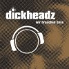 Pochette Dickheadz - Pimp My Stereo Dickheadz - Pimp My Stereo
