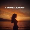 Pochette DALEN feat. PACANI - I Don't Know DALEN feat. PACANI - I Don't Know