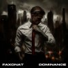 Pochette Faxonat - Dominance Faxonat - Dominance