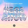 Pochette NIKSTER & Robin White & YRIQUE - Here & Now NIKSTER & Robin White & YRIQUE - Here & Now