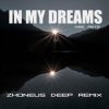 Pochette Dee Pete - In My Dreams (Zhoneus Deep Remix) Dee Pete - In My Dreams (Zhoneus Deep Remix)