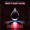 Pochette Bob Sinclar & Michael Ekow - Take It Easy On Me (The Cube Guys Remix) Bob Sinclar & Michael Ekow - Take It Easy On Me (The Cube Guys Remix)