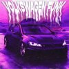 Pochette NVRXMARV & LXSTURY & justforgetme - VOLKSWAGEN FUNK NVRXMARV & LXSTURY & justforgetme - VOLKSWAGEN FUNK