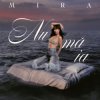 Pochette Mira - Nu Ma Ia Mira - Nu Ma Ia