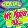 Pochette Genial - Wir Flippen Aus Genial - Wir Flippen Aus