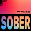 Pochette Ben Nicky & Hix & Tori Smith - Sober Ben Nicky & Hix & Tori Smith - Sober
