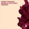 Pochette Gordey Tsukanov - Believe in the Future Gordey Tsukanov - Believe in the Future