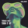 Pochette Thomas Gold - Turn It Up Thomas Gold - Turn It Up