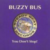 Pochette Buzzy Bus - You Don't Stop Buzzy Bus - You Don't Stop