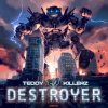 Pochette Teddy Killerz - Destroyer Teddy Killerz - Destroyer