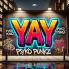 Pochette Psyko Punkz - Yay Psyko Punkz - Yay