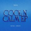 Pochette Tiesto & Rafael Cerato - Cool 'N Calm (Extended Mix) Tiesto & Rafael Cerato - Cool 'N Calm (Extended Mix)