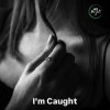 Pochette VS Prjct - I'm Caught VS Prjct - I'm Caught