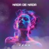 Pochette ZERO - Nada De Nada ZERO - Nada De Nada