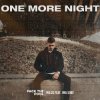 Pochette Milos feat. Ima Sobe - One More Night Milos feat. Ima Sobe - One More Night