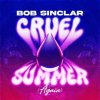 Pochette Bob Sinclar - Cruel Summer Bob Sinclar - Cruel Summer