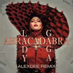 Pochette Lady Gaga - Abracadabra (AlexDee Remix)