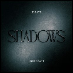Pochette Tiesto & Undercatt - Shadows