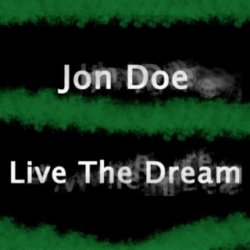 Pochette Jon Doe - Live The Dream