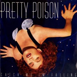 Pochette Pretty Poison - Catch Me I'm Falling