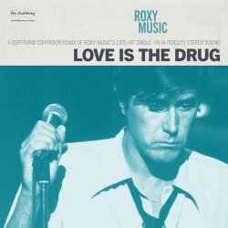 Pochette Roxy Music - Love Is the Drug