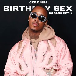 Pochette Jeremih - Birthday Sex (Dj Dark Remix)