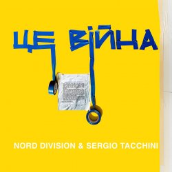 Pochette NORD DIVISION & SERGIO TACCHINI - Це війна