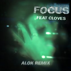 Pochette John Summit & CLOVES - Focus (Alok Remix)