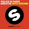 Pochette Police In Paris - Breathe (with Jerome) Police In Paris - Breathe (with Jerome)