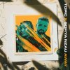 Pochette Topic & Sofiya Nzau - Away Topic & Sofiya Nzau - Away