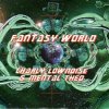Pochette Charly Lownoise & Mental Theo - Fantasy World (Radio Mix) Charly Lownoise & Mental Theo - Fantasy World (Radio Mix)