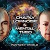 Pochette Charly Lownoise & Mental Theo - Fantasy World (Etienne Overdijk Remix) Charly Lownoise & Mental Theo - Fantasy World (Etienne Overdijk Remix)