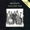 Pochette Dire Straits - Your Latest Trick Dire Straits - Your Latest Trick