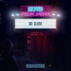 Pochette NOTD & Felix Jaehn feat. Captain Cuts & Georgia Ku - So Close (Dwilly Remix) NOTD & Felix Jaehn feat. Captain Cuts & Georgia Ku - So Close (Dwilly Remix)