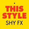 Pochette Shy FX - This style Shy FX - This style
