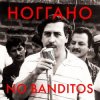 Pochette Ноггано - No Banditos Ноггано - No Banditos