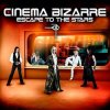 Pochette Cinema Bizarre - Escape to the stars Cinema Bizarre - Escape to the stars