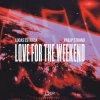 Pochette Lucas Estrada & Philip Strand - Love For The Weekend Lucas Estrada & Philip Strand - Love For The Weekend